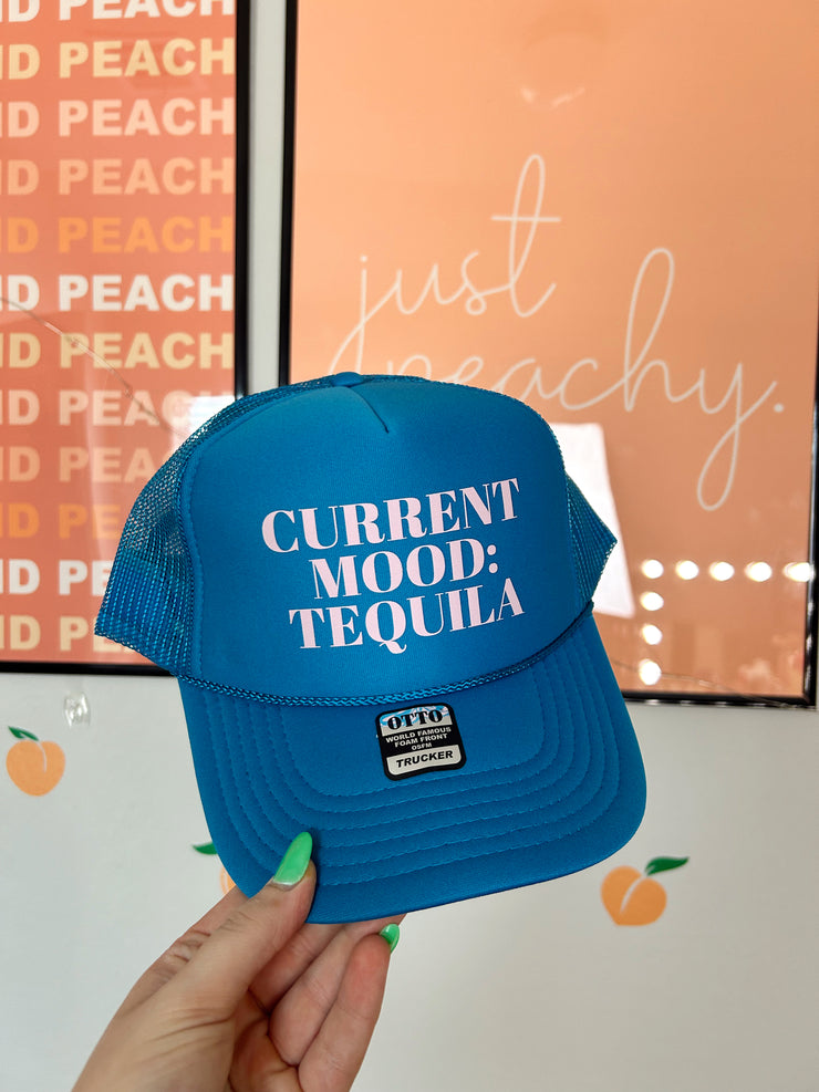 Current Mood: Tequila Trucker Hat